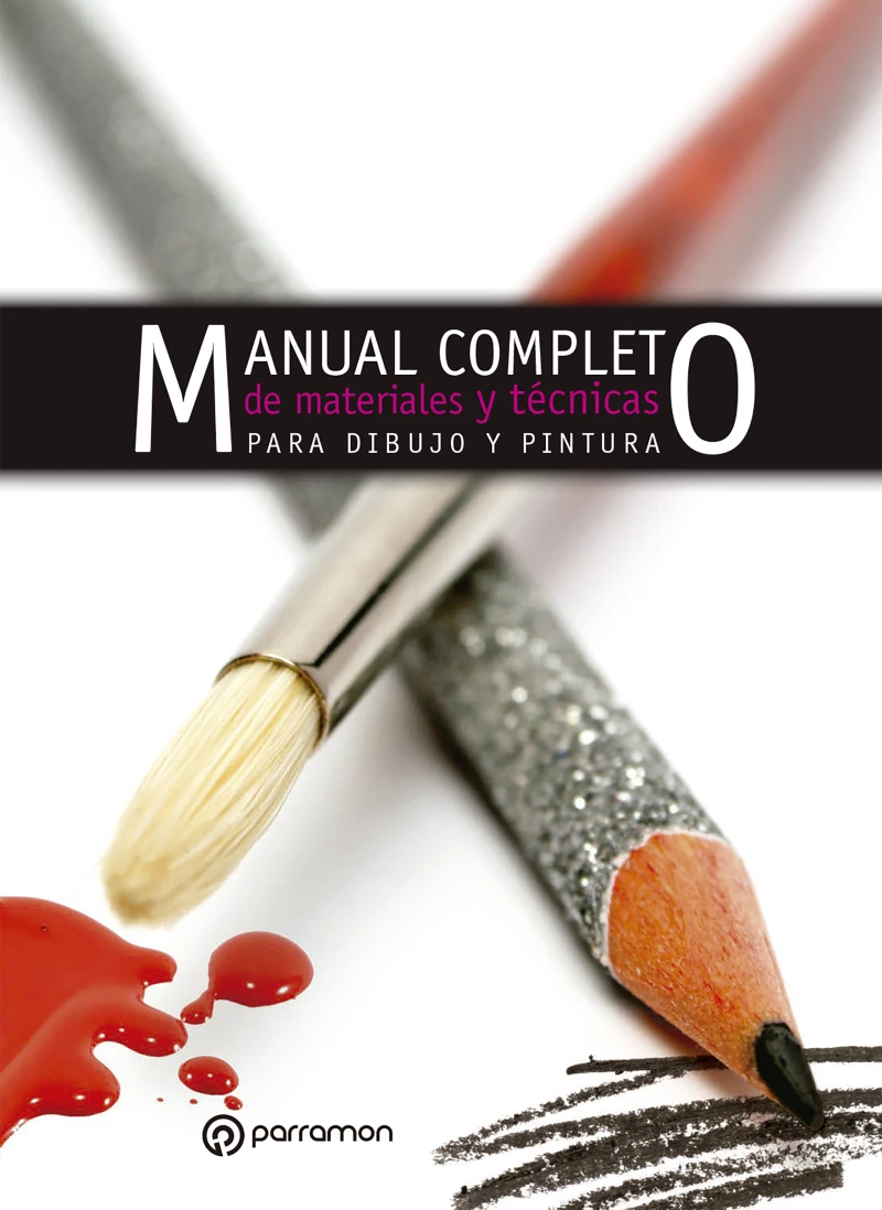 Portada: Manual completo de materiales y técnicas para dibujo y pintura