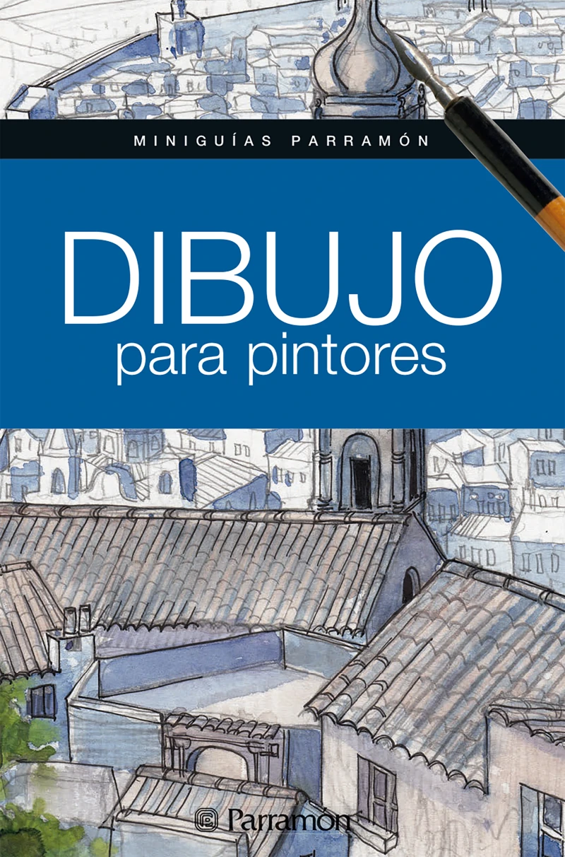 Portada: Miniguías Parramón. Dibujo para pintores