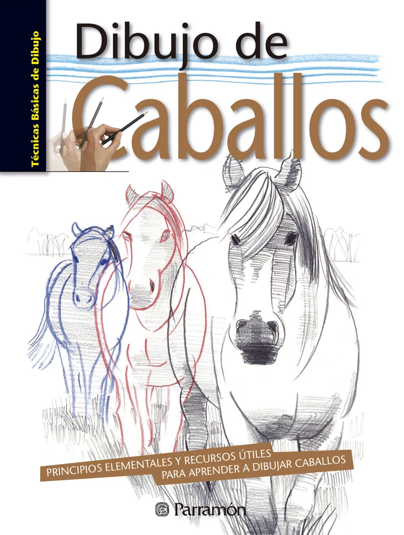 Portada: Técnicas básicas de dibujo. Dibujo de caballos