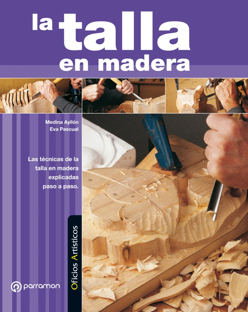 Portada: Oficios Artísticos. La talla en madera