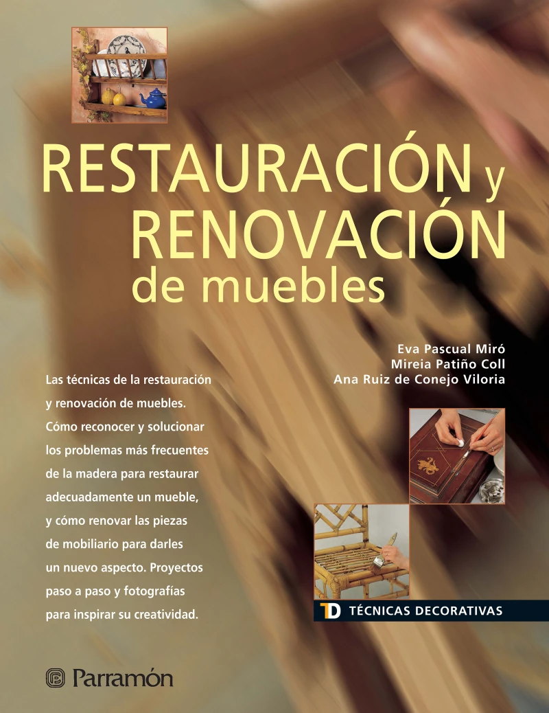 Portada: Técnicas Decorativas. Restauración y renovación de muebles