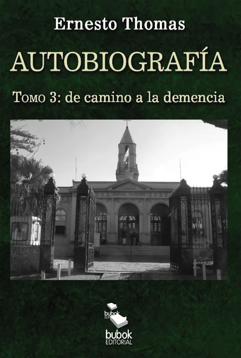 Portada: Autobiografía: de camino a la demencia (tomo 3)