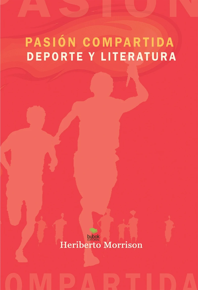 Portada: Pasión compartida. Deporte y literatura