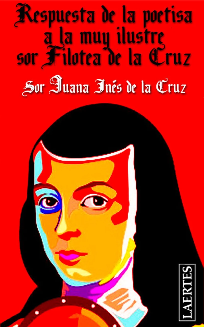 Portada: Respuesta de la poetisa a la muy Ilustre sor Filotea de la Cruz