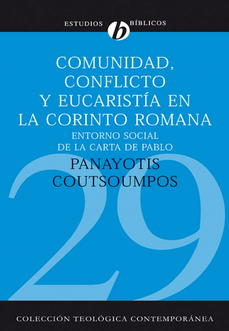 Portada: Comunidad, conflicto y eucaristía en la corinto romana