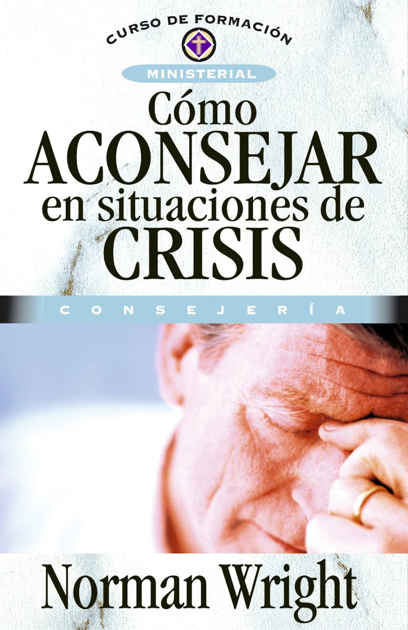 Portada: Cómo aconsejar en situaciones de crisis