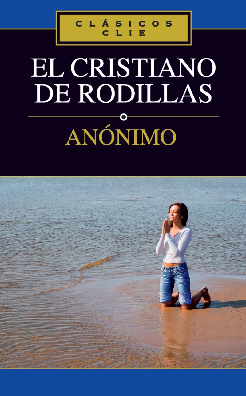 Portada: El cristiano de rodillas