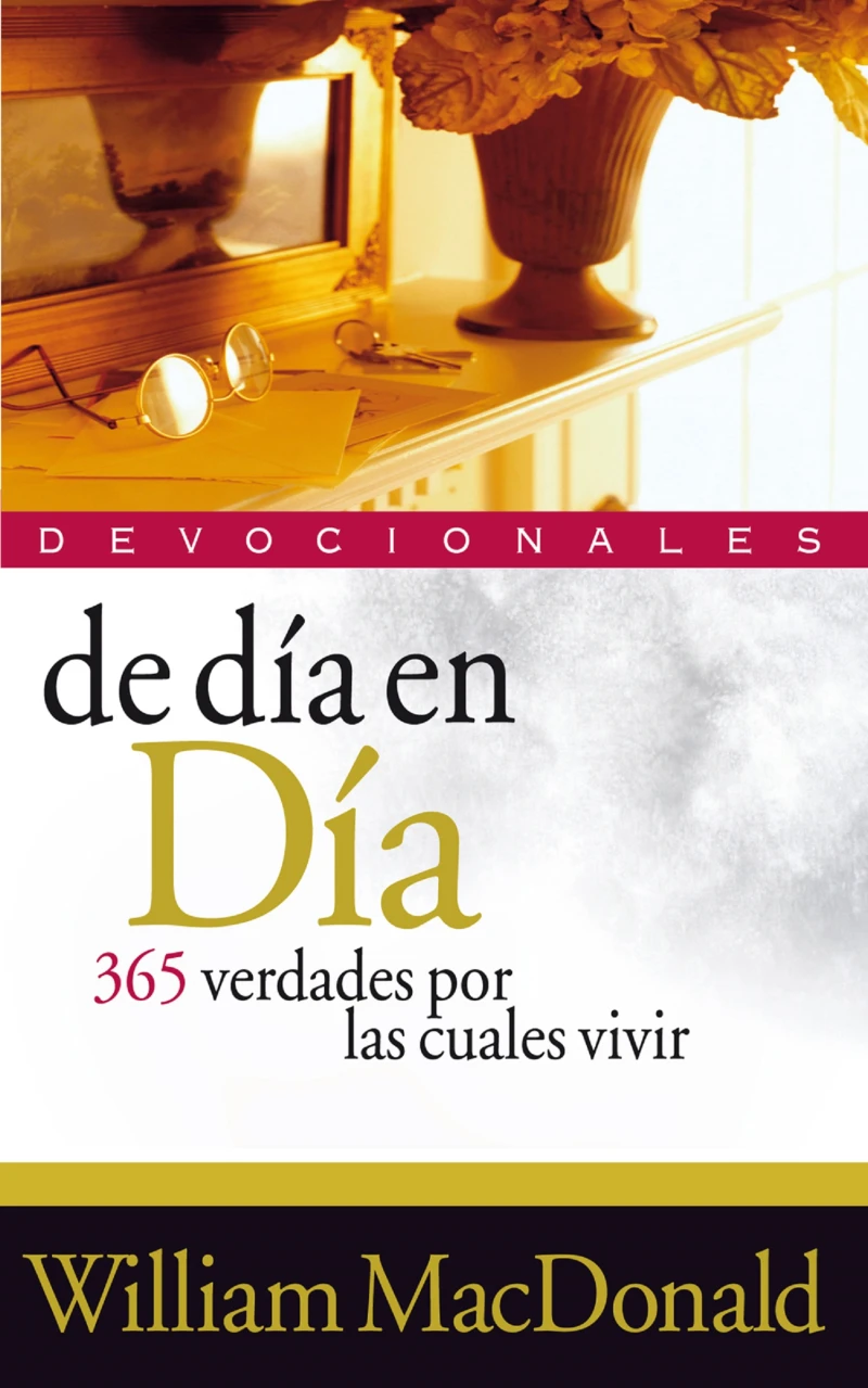 Portada: De día en día: 365 verdades por las cuales vivir