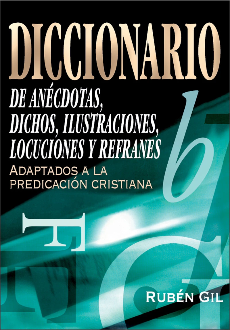 Portada: Diccionario de anécdotas, dichos, ilustraciones, locuciones y refranes