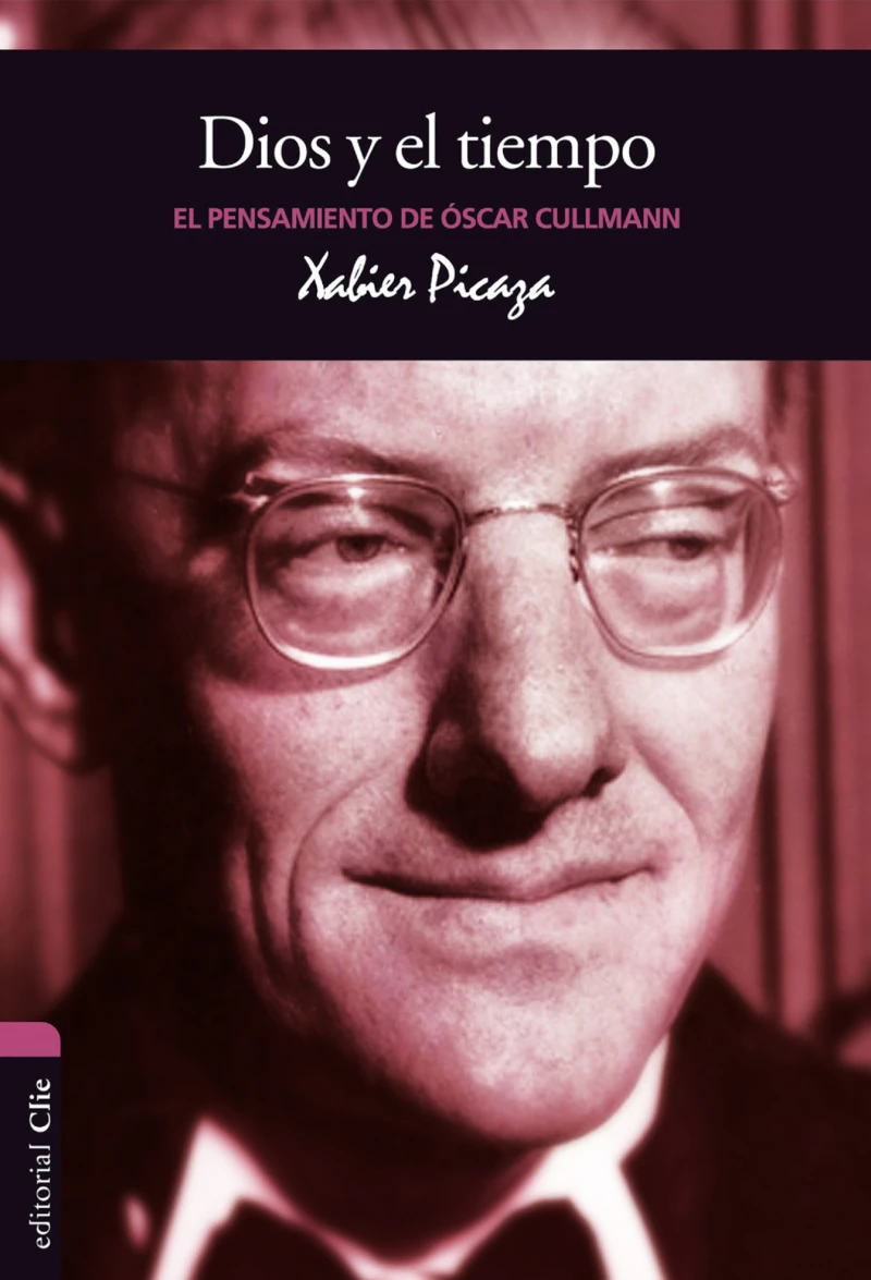 Portada: El pensamiento de O. Cullmann: Dios y el tiempo