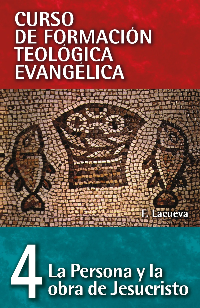 Portada: CFT 04 - La persona y obra de Jesucristo