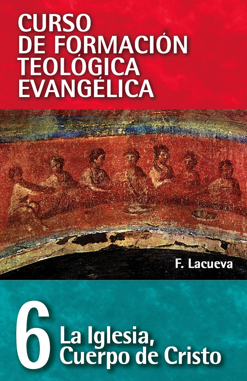 Portada: CFT 06 - La Iglesia: Cuerpo de Cristo