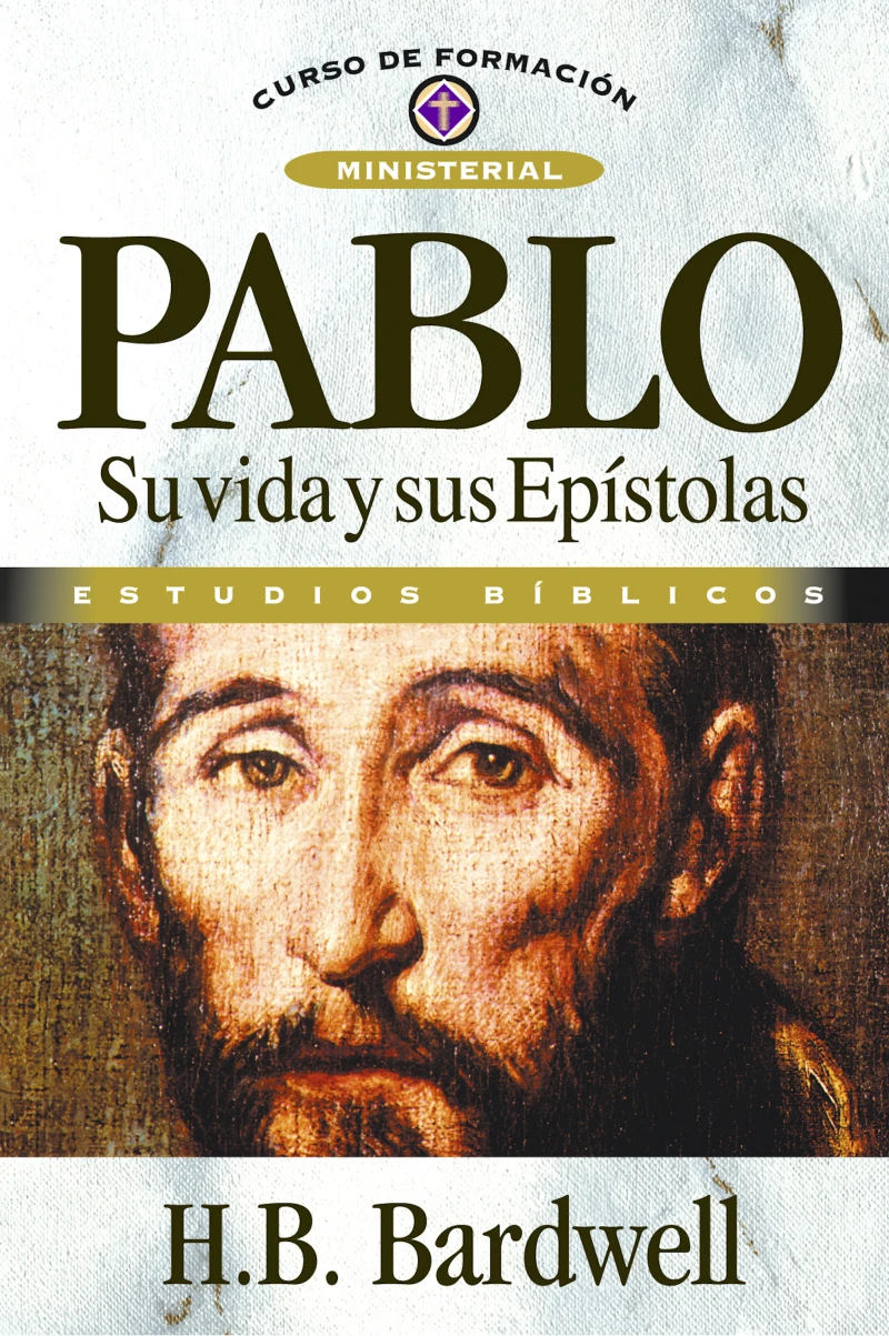 Portada: Pablo: su vida y sus epístolas