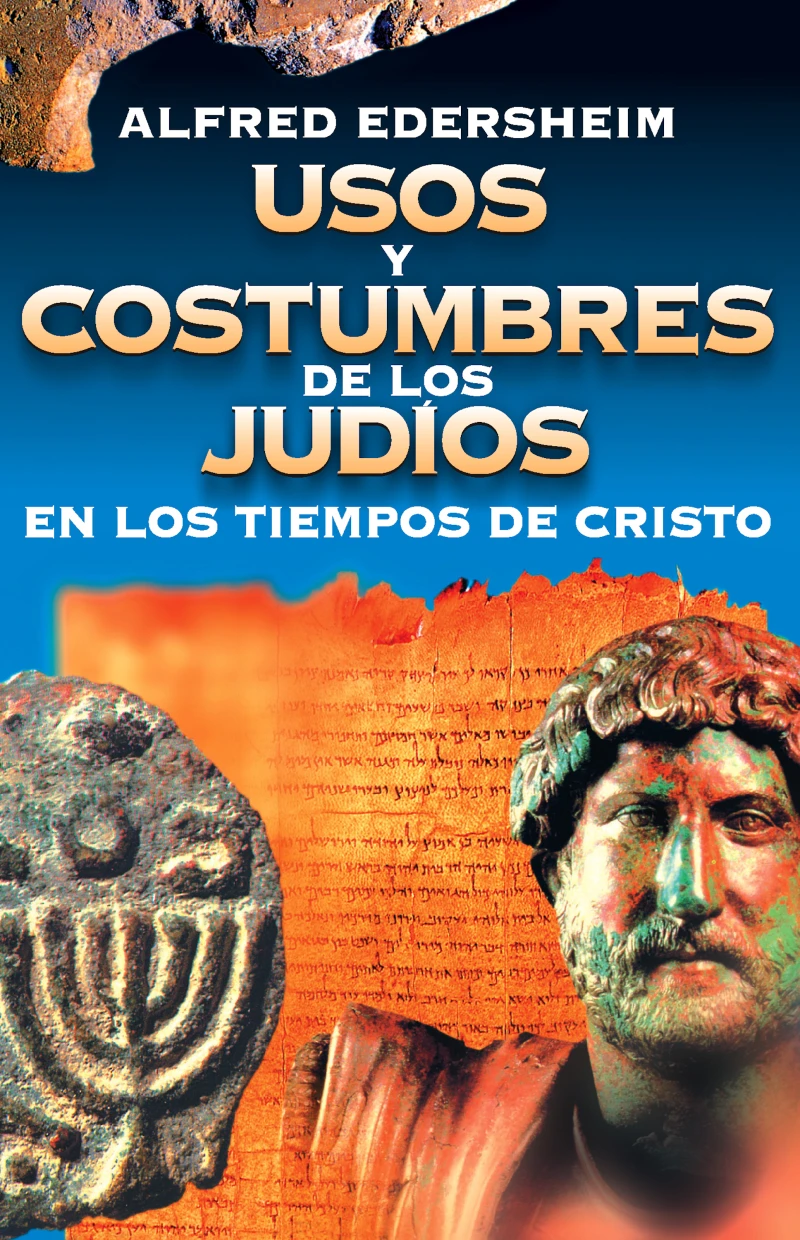 Portada: Usos y costumbres de los Judíos en los tiempos de Cristo