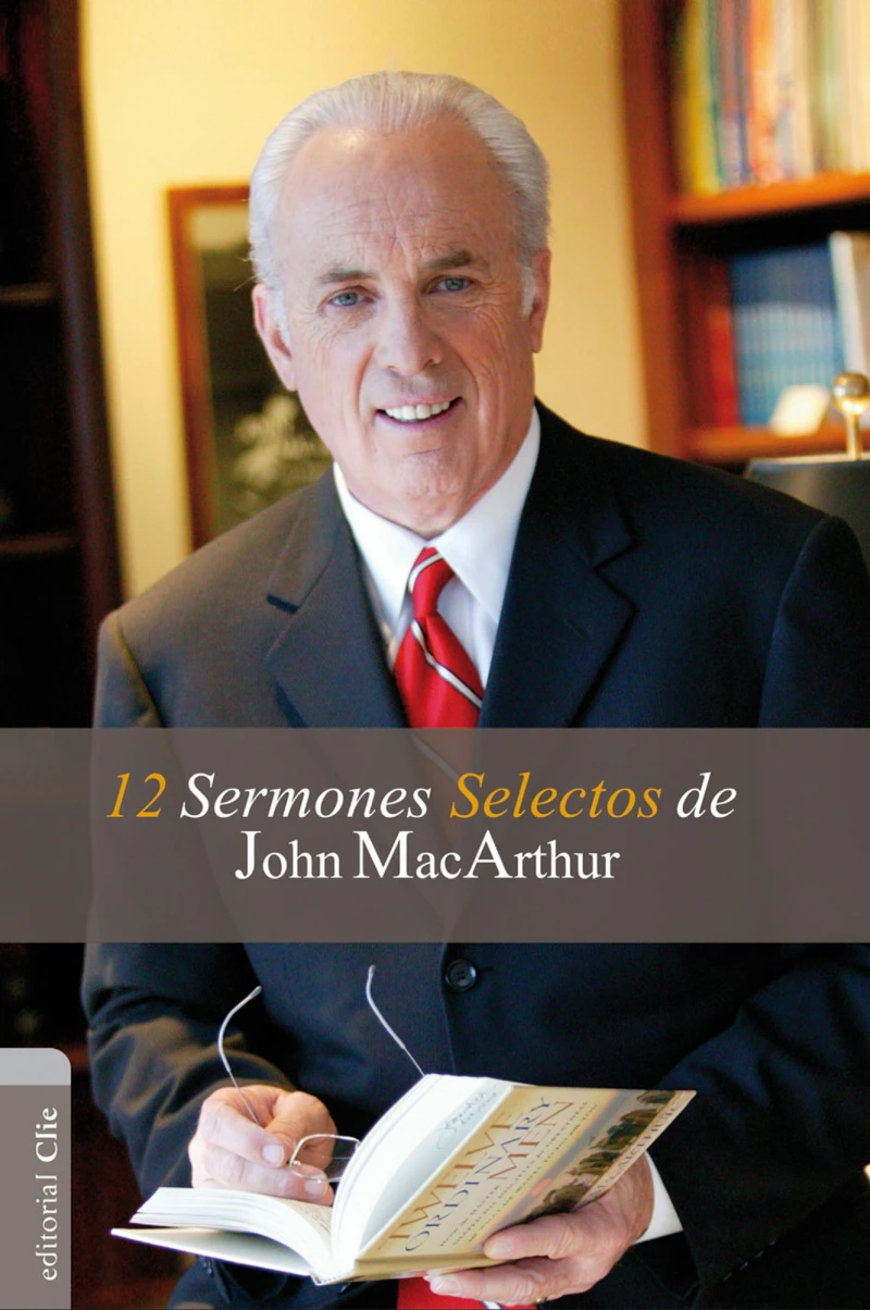 Portada: 12 sermones selectos de John MacArthur