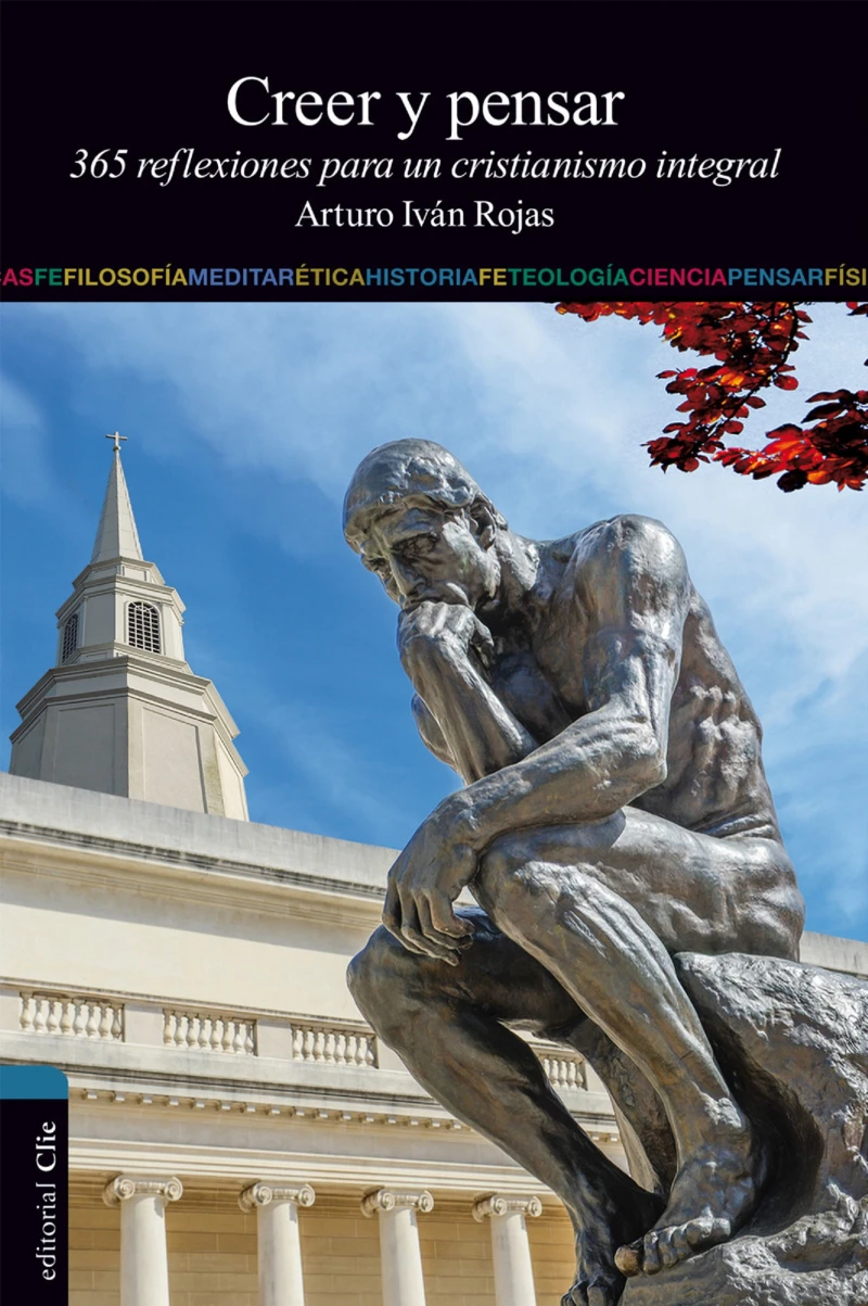 Portada: Creer y Pensar: 365 reflexiones para un cristianismo integral