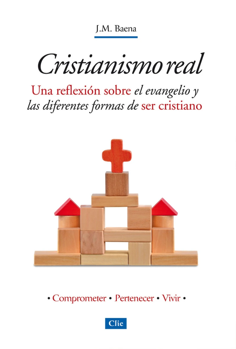 Portada: Cristianismo Real: Una reflexión sobre el evangelio y las diferentes formas de ser cristiano