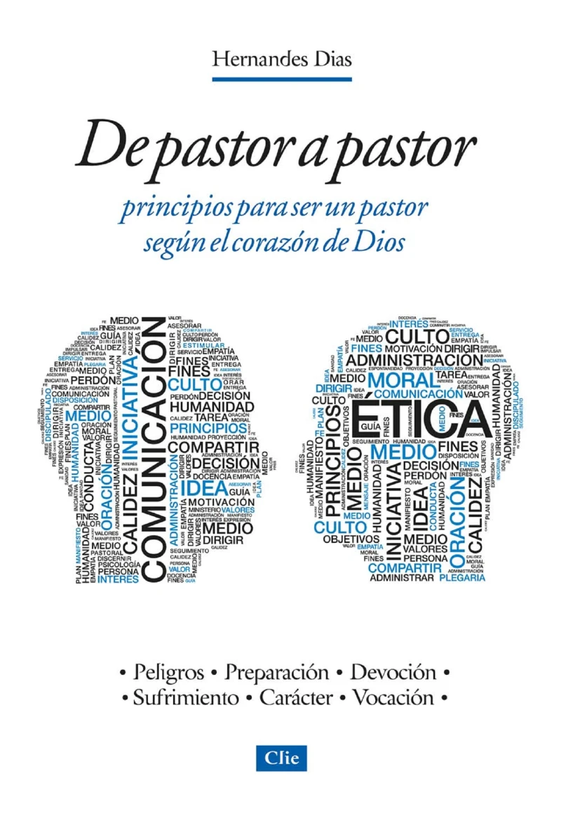 Portada: De pastor a pastor: Principios para ser un pastor según el corazón de Dios