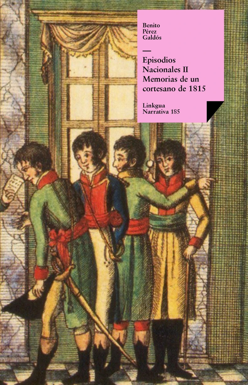 Portada: Episodios nacionales II. Memorias de un cortesano de 1815
