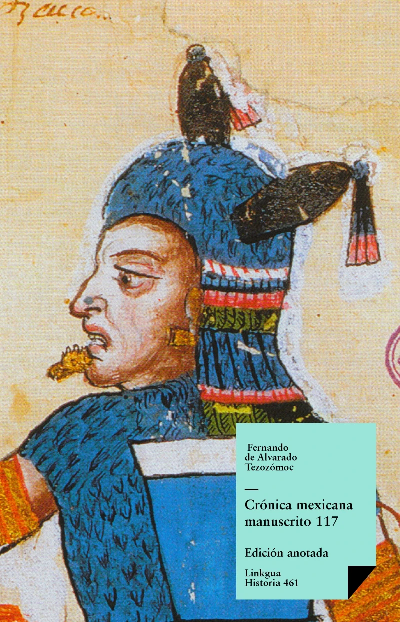 Portada: Crónica mexicana. Manuscrito # 117 de la Colección Hans Peter Kraus