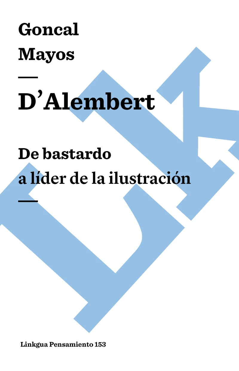Portada: D'Alembert: De bastardo a líder de la Ilustración