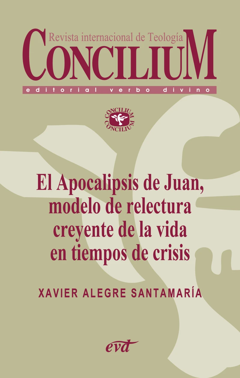 Portada: El Apocalipsis de Juan, modelo de relectura creyente de la vida en tiempos de crisis. Concilium 356 (2014)