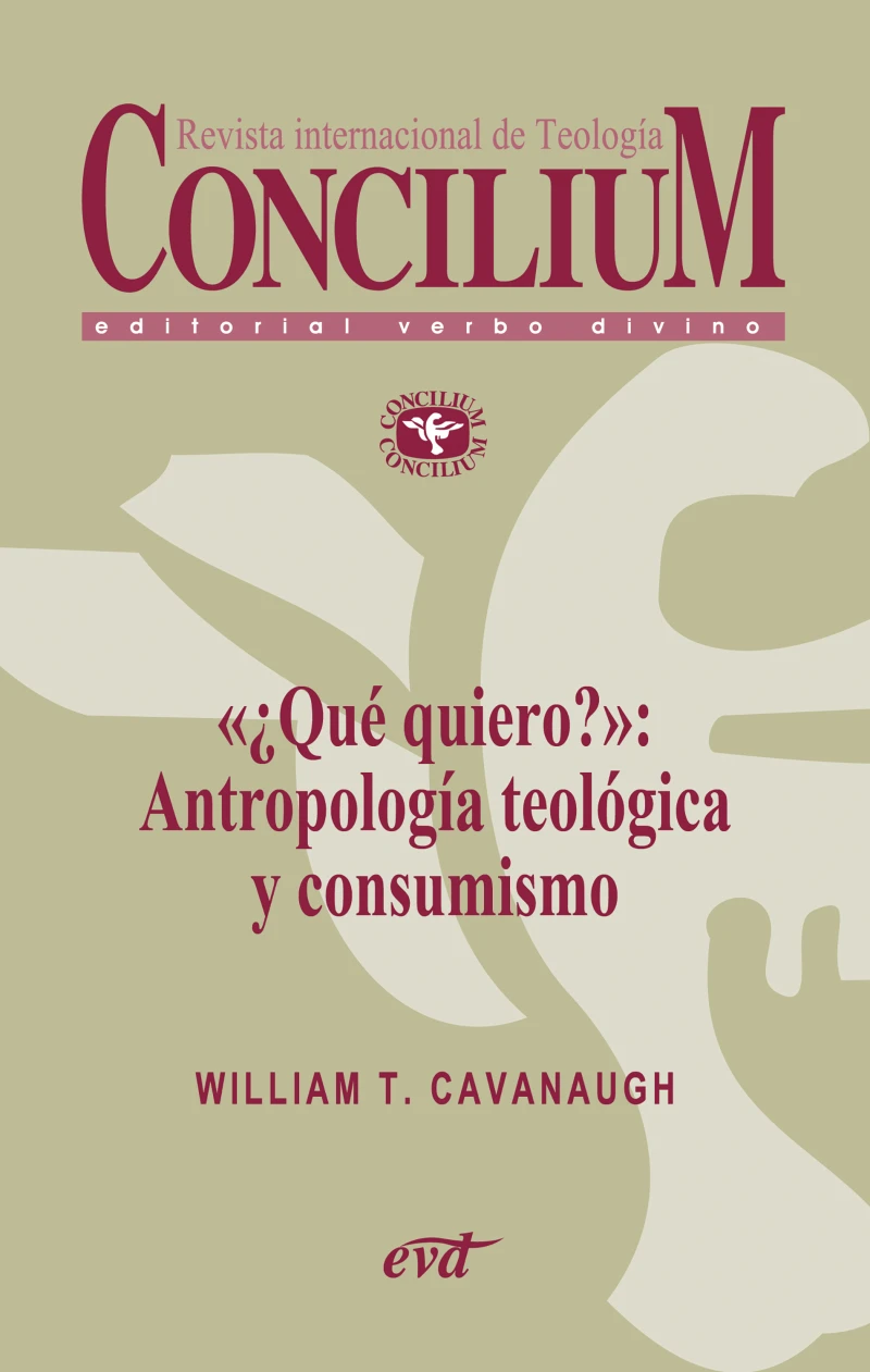 Portada: «¿Qué quiero?»: Antropología teológica y consumismo. Concilium 357 (2014)
