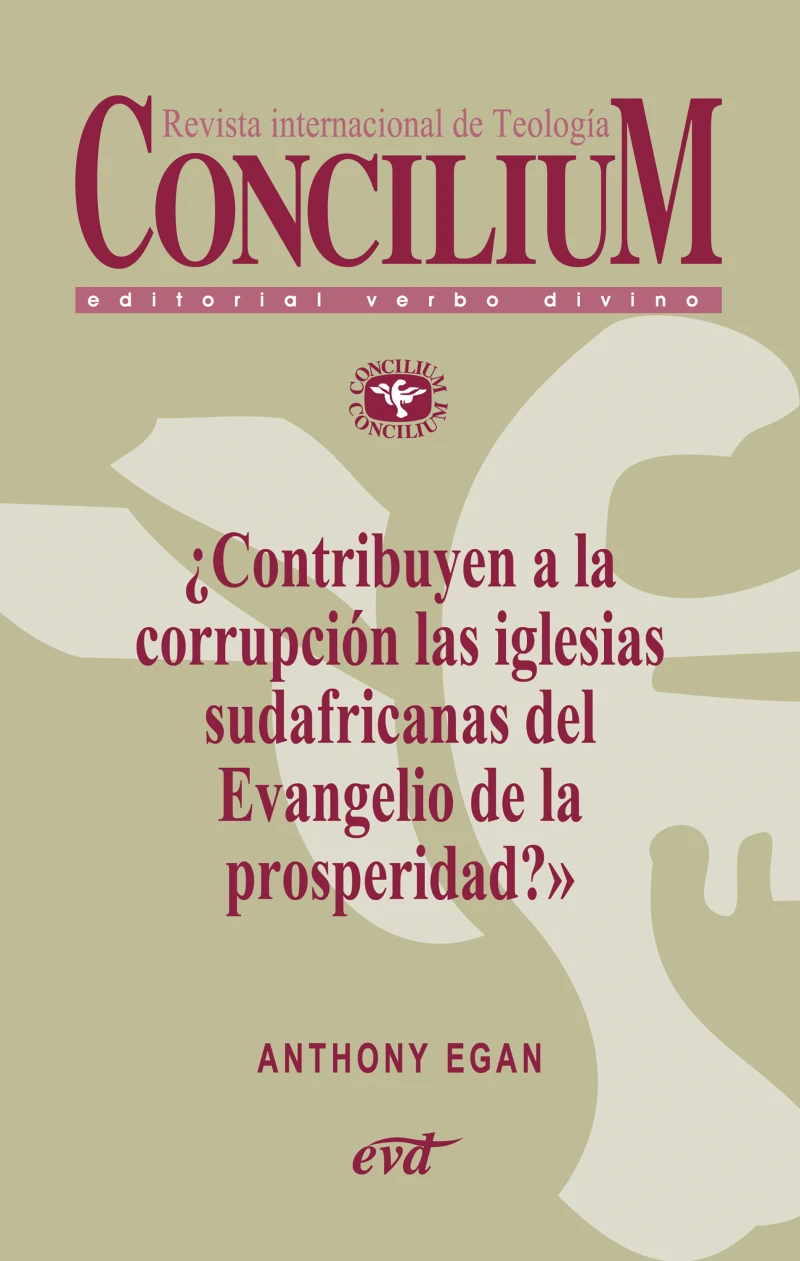 Portada: ¿Contribuyen a la corrupción las iglesias sudafricanas del Evangelio de la prosperidad? Concilium 357 (2014)