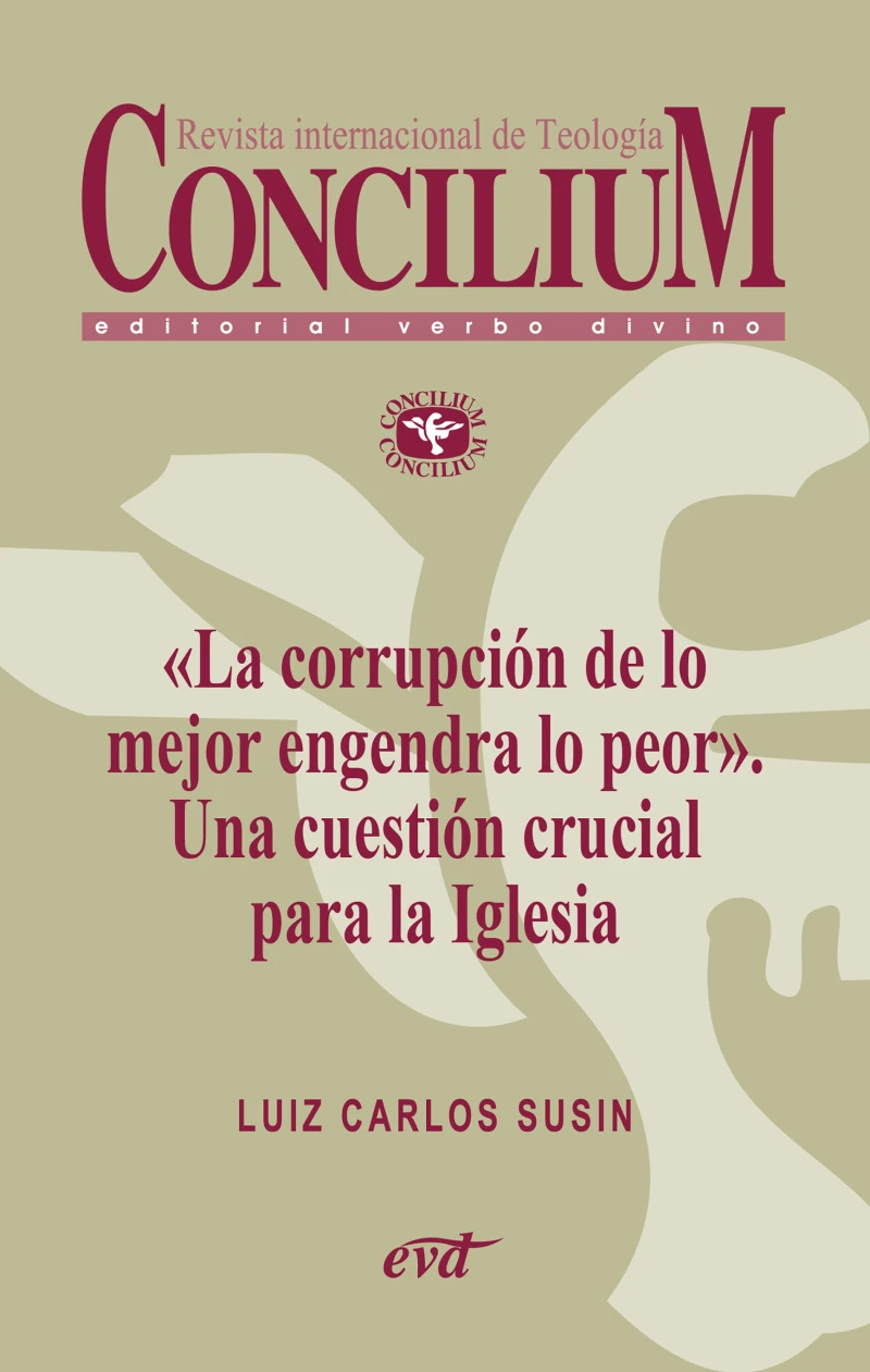 Portada: «La corrupción de lo mejor engendra lo peor». Una cuestión crucial para la Iglesia. Concilium 358 (2014)