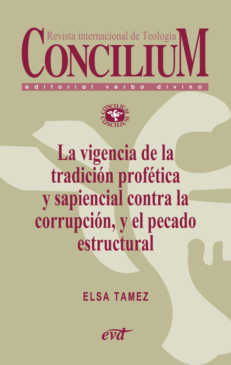 Portada: La vigencia de la tradición profética y sapiencial contra la corrupción, y el pecado estructural. Concilium 358 (2014)
