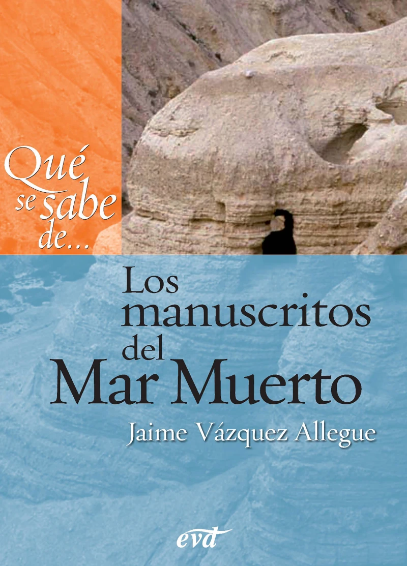 Portada: Qué se sabe de... Los manuscritos del Mar Muerto