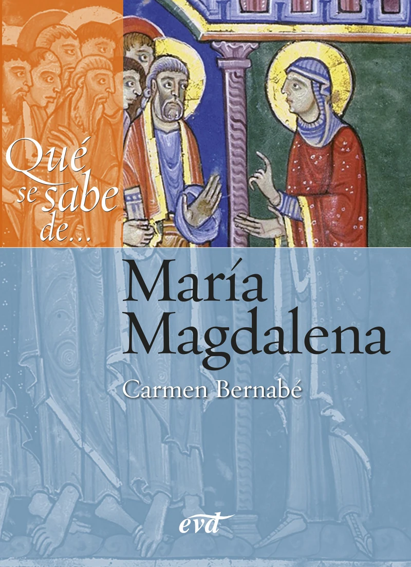 Portada: Qué se sabe de... María Magdalena