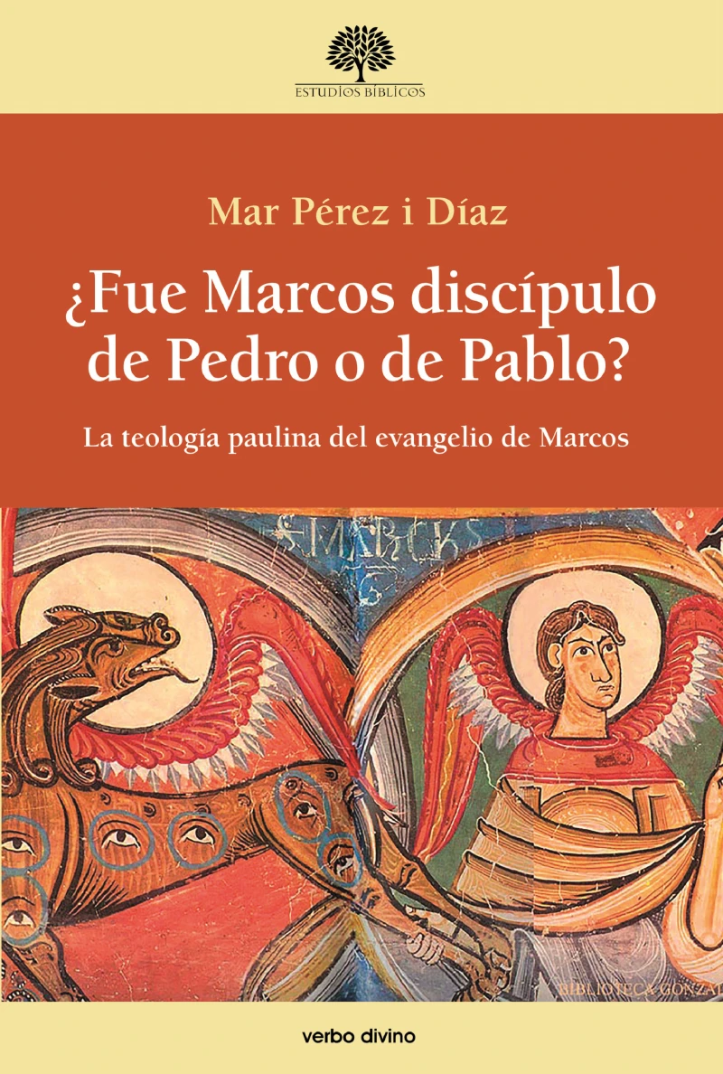 Portada: ¿Fue Marcos discípulo de Pedro o de Pablo?