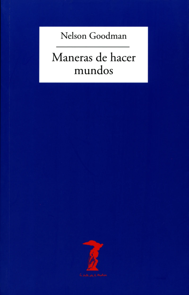 Portada: Maneras de hacer mundos
