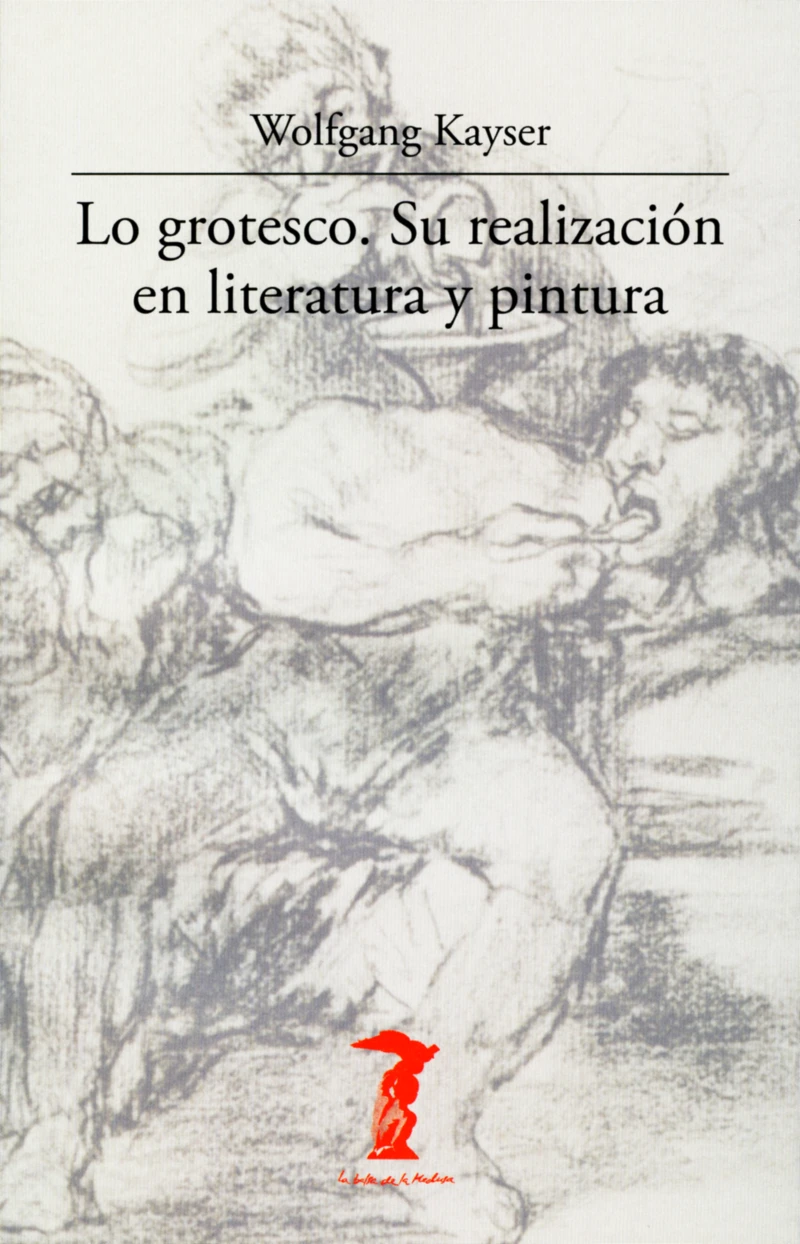 Portada: Lo grotesco. Su realización en literatura y pintura