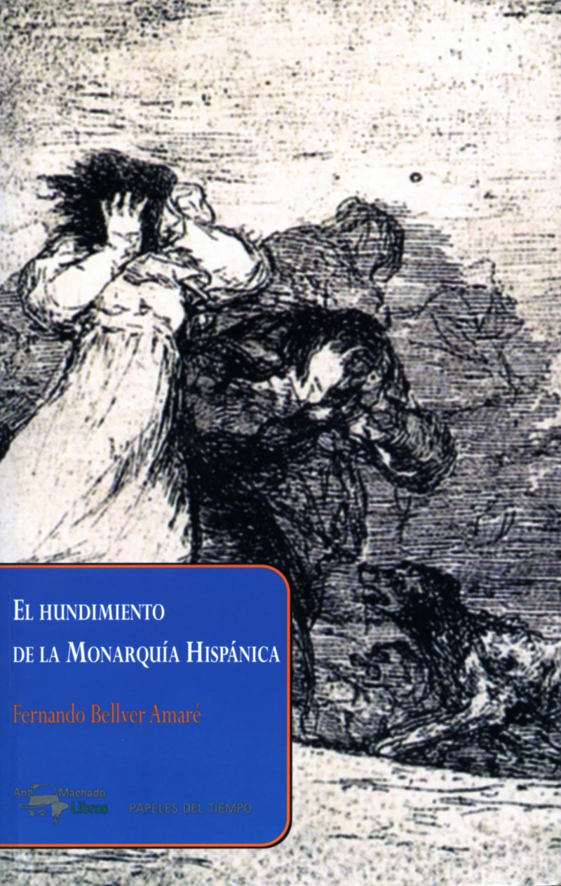 Portada: El hundimiento de la Monarquía Hispánica