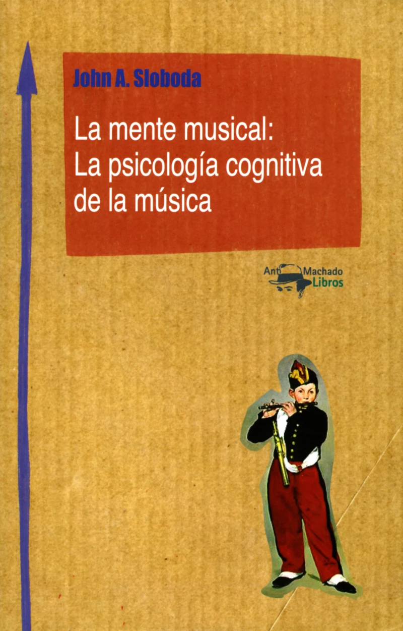 Portada: La mente musical: La psicología cognitiva de la música
