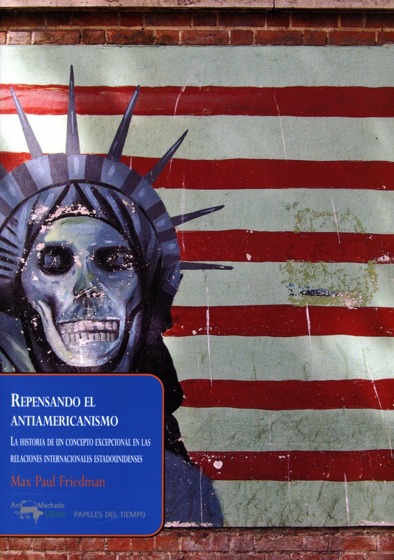 Portada: Repensando el antiamericanismo