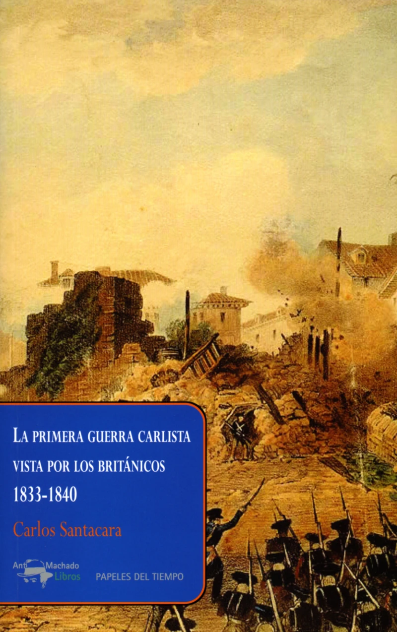 Portada: La primera guerra carlista vista por los británicos, 1833-1840