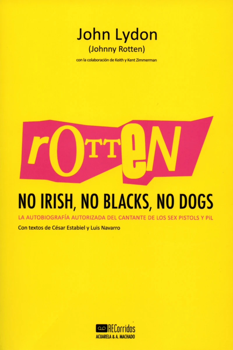 Portada: Rotten: No Irish, No Blacks, No Dogs