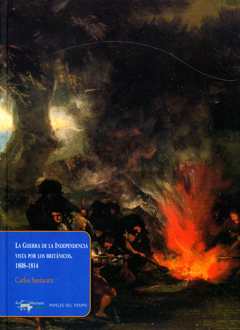 Portada: La Guerra de la Independencia vista por los británicos. 1808-1814