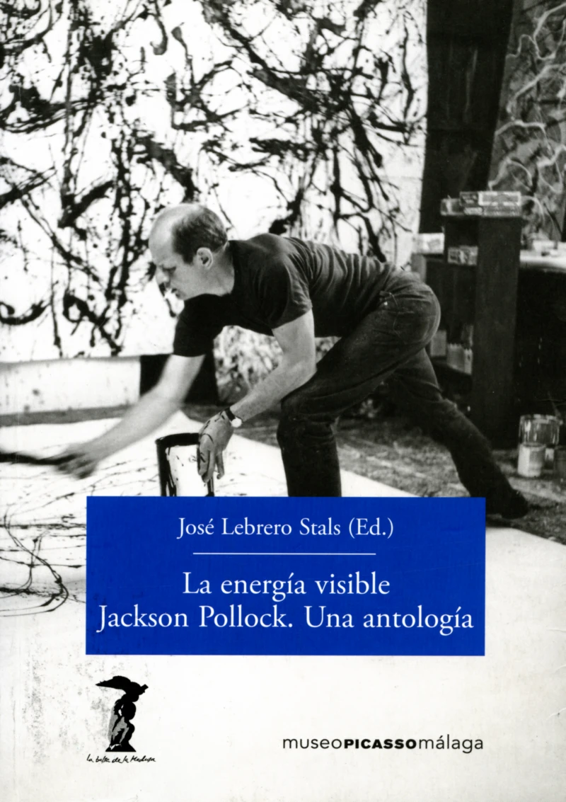 Portada: La energía visible. Jackson Pollock. Una antología