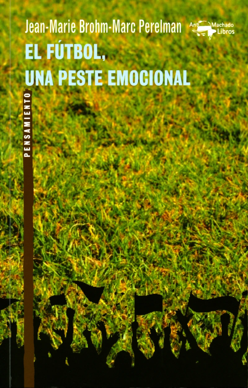 Portada: El fútbol, una peste emocional