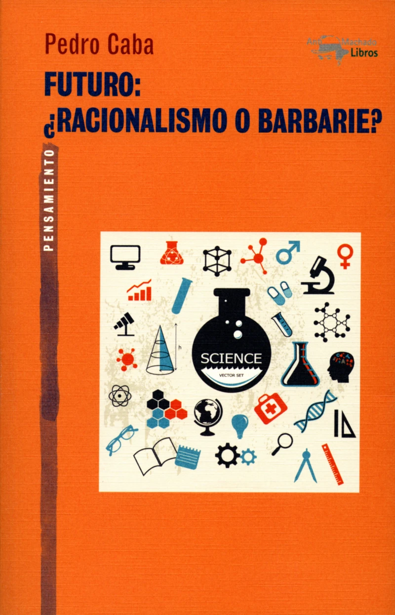 Portada: Futuro: ¿Racionalismo o barbarie?