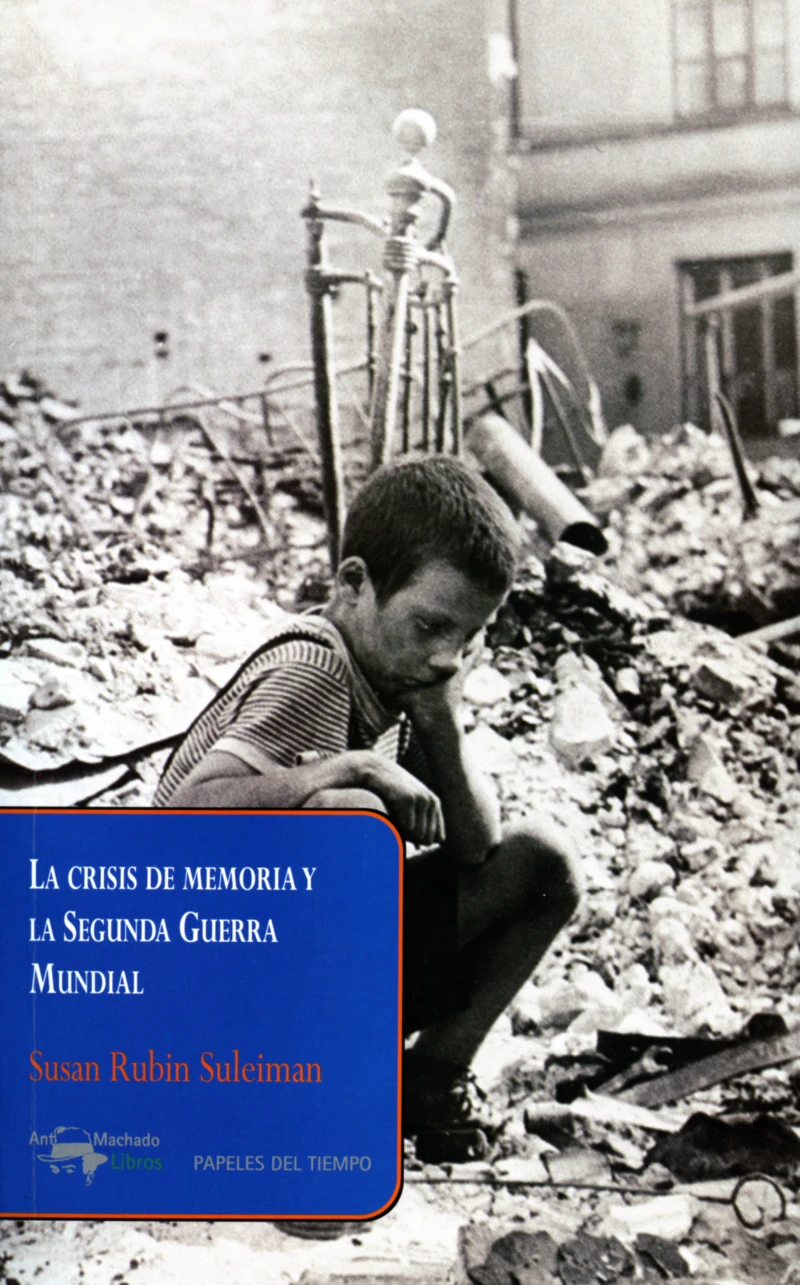 Portada: La crisis de memoria y la Segunda Guerra Mundial