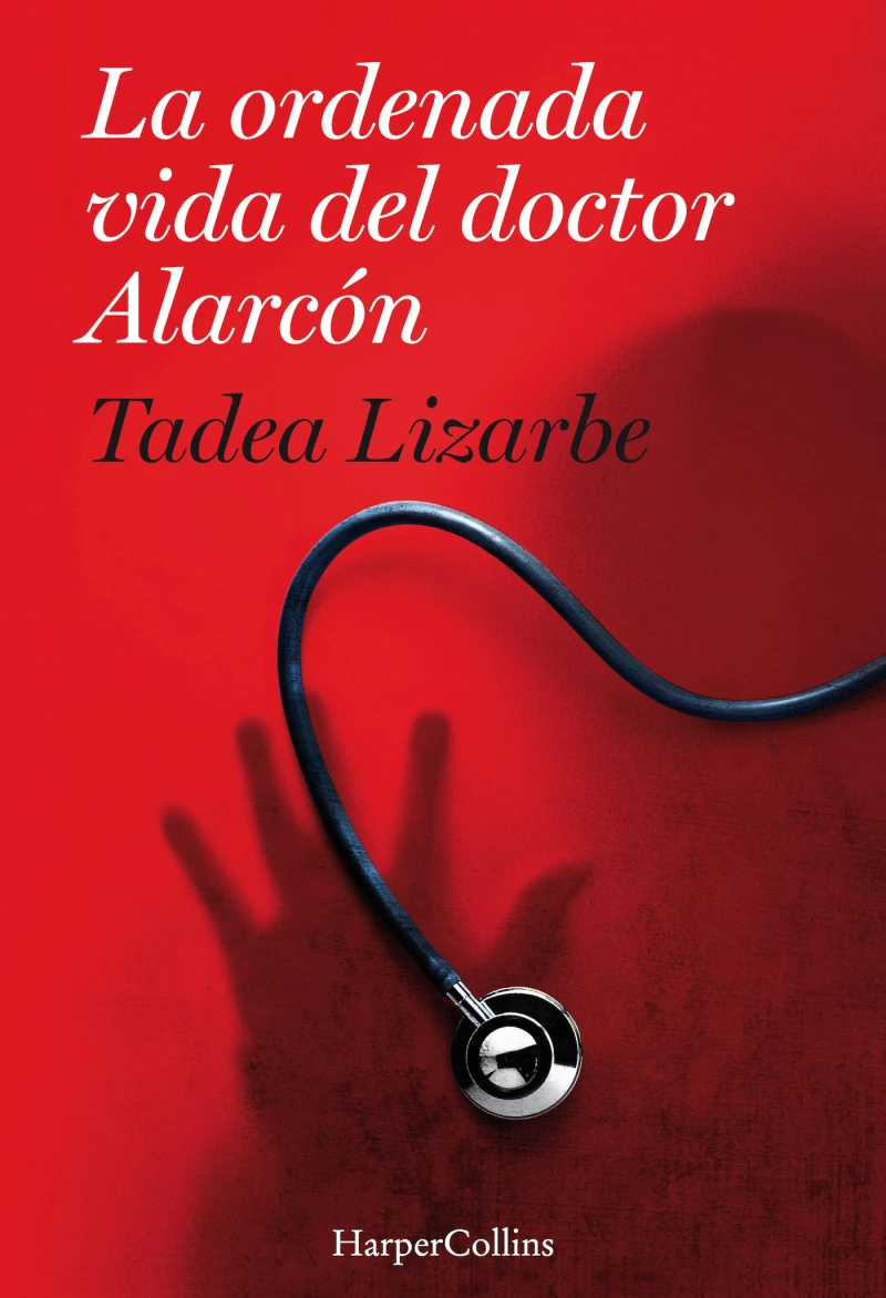 Portada: La ordenada vida del doctor Alarcón