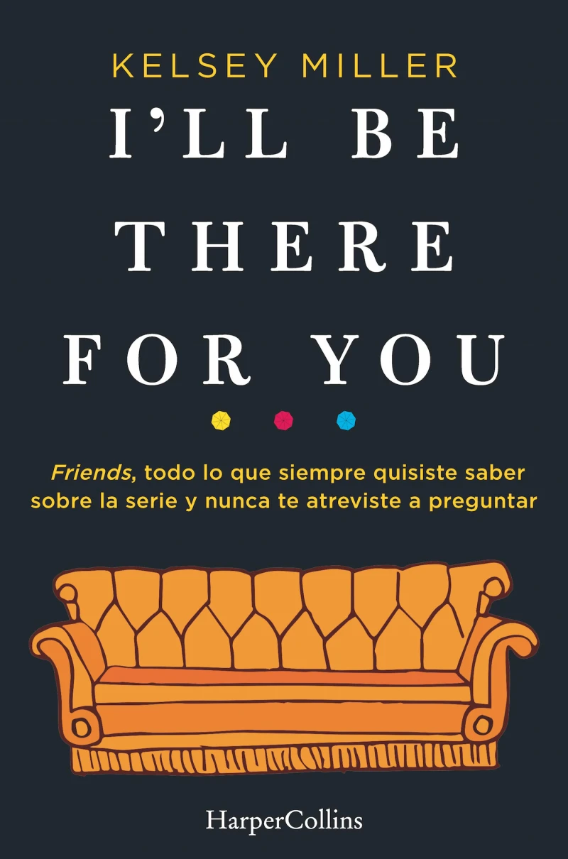 Portada: I'll be there for you