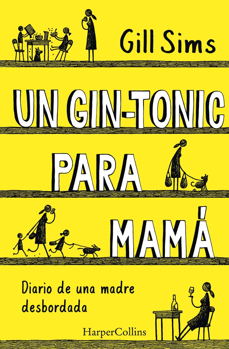 Portada: Un gin-tonic para mamá. Diario de  una madre desbordada