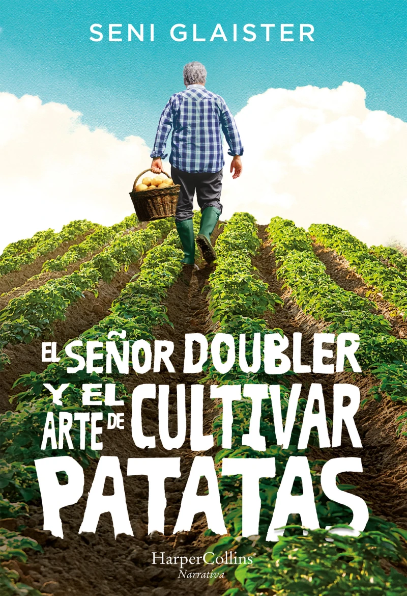 Portada: El señor doubler y el arte de cultivar patatas