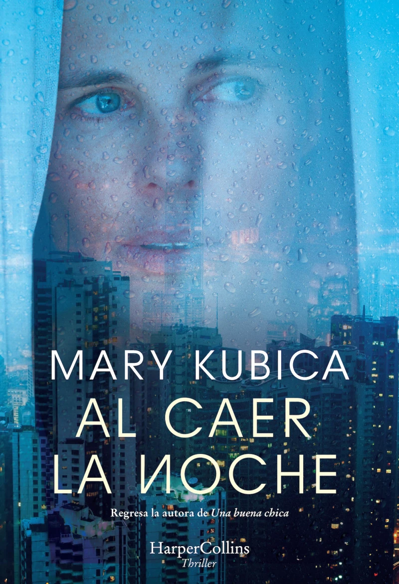 Portada: Al caer la noche. Una sobrecogedora novela de suspense por la autora de Una buena chica
